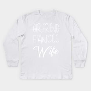 Girlfriend Fiancee Wife Shirt,Just Married Shirt,Wifey Shirt,strikethrough Fiance text design ,Honeymoon Shirt,Christmas Gift for Wife,Cotton Anniversary Kids Long Sleeve T-Shirt